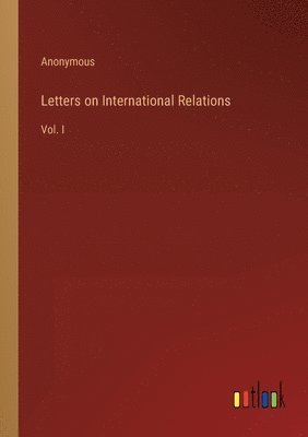 bokomslag Letters on International Relations