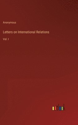 bokomslag Letters on International Relations