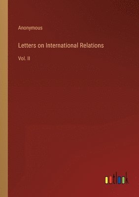 bokomslag Letters on International Relations