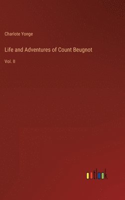 bokomslag Life and Adventures of Count Beugnot