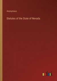 bokomslag Statutes of the State of Nevada