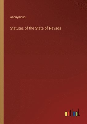 bokomslag Statutes of the State of Nevada