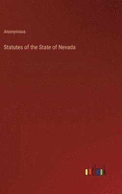 bokomslag Statutes of the State of Nevada