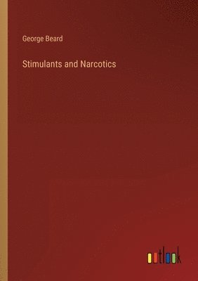 bokomslag Stimulants and Narcotics