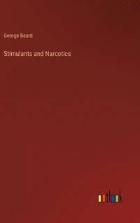 bokomslag Stimulants and Narcotics