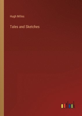 bokomslag Tales and Sketches