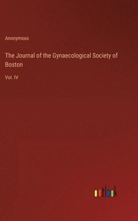 bokomslag The Journal of the Gynaecological Society of Boston