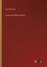 bokomslag Tsoe and Other Poems