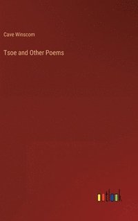 bokomslag Tsoe and Other Poems