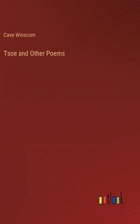 bokomslag Tsoe and Other Poems