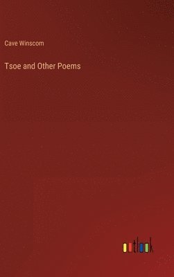 bokomslag Tsoe and Other Poems