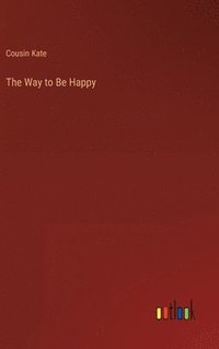 bokomslag Way to Be Happy