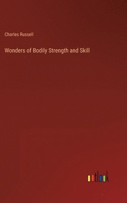 Wonders of Bodily Strength and Skill 1