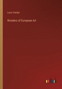 bokomslag Wonders of European Art