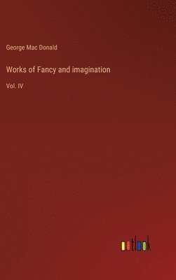 Works of Fancy and imagination 1