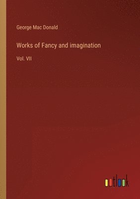 Works of Fancy and imagination