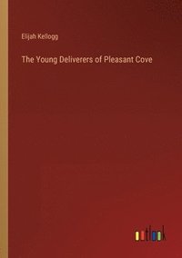 bokomslag Young Deliverers of Pleasant Cove