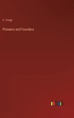 Pioneers and Founders 1