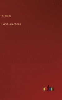 bokomslag Good Selections