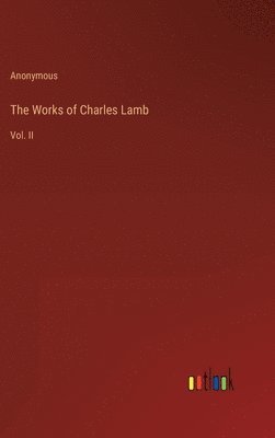 Anonymous - Works of Charles Lamb, Inbunden