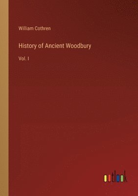 bokomslag History of Ancient Woodbury