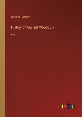 History of Ancient Woodbury