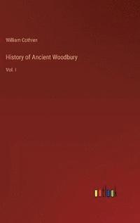 bokomslag History of Ancient Woodbury