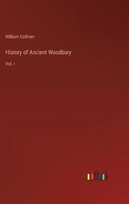 History of Ancient Woodbury
