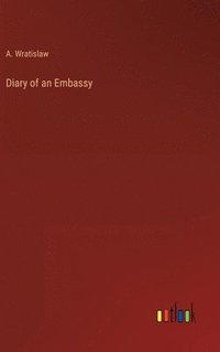 bokomslag Diary of an Embassy