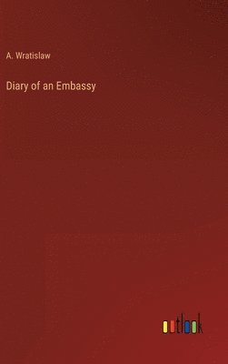 bokomslag Diary of an Embassy