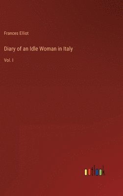 bokomslag Diary of an Idle Woman in Italy