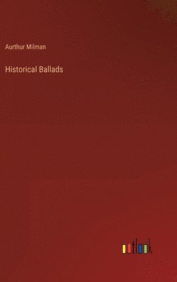 Historical Ballads 1