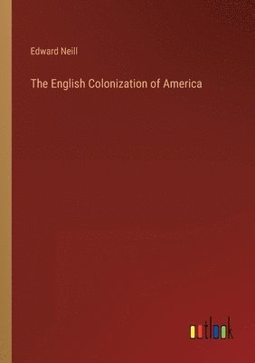 The English Colonization of America 1