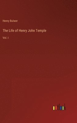 bokomslag The Life of Henry John Temple