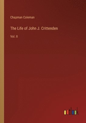 bokomslag Life of John J. Crittenden