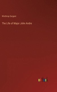 bokomslag The Life of Major John Andre