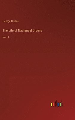 The Life of Nathanael Greene 1