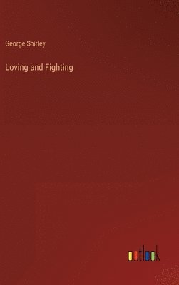 Loving and Fighting 1