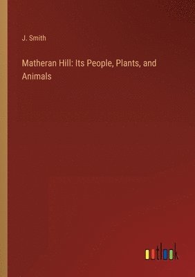 J Smith - Matheran Hill, Häftad