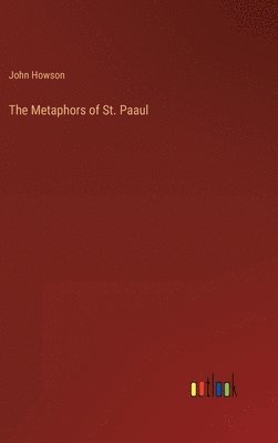 The Metaphors of St. Paaul 1