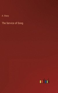 bokomslag The Service of Song