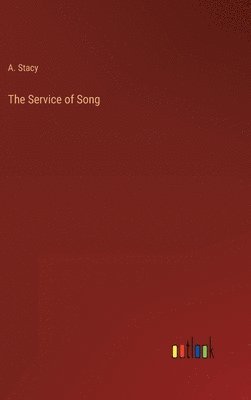 bokomslag The Service of Song