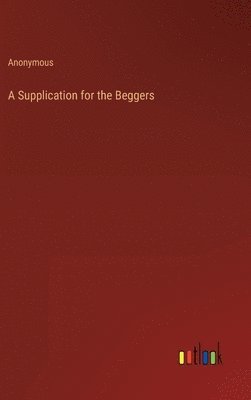 A Supplication for the Beggers 1