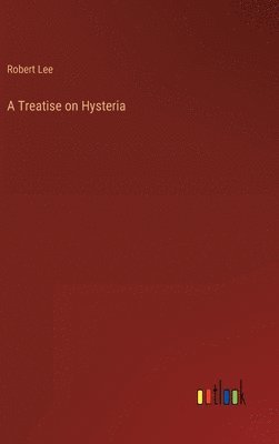 Treatise on Hysteria 1