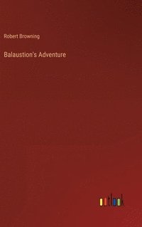 bokomslag Balaustion's Adventure