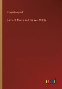 bokomslag Bernard Alvers and the War Witch