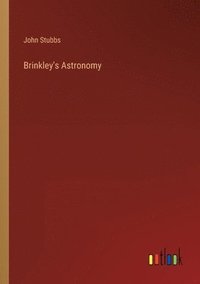 bokomslag Brinkley's Astronomy