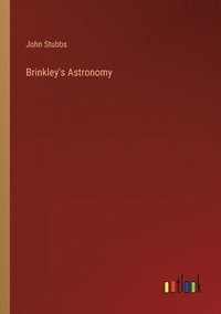 bokomslag Brinkley's Astronomy