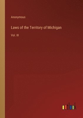 Laws of the Territory of Michigan 1