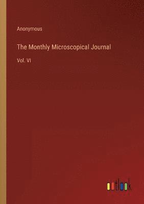 bokomslag The Monthly Microscopical Journal